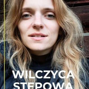 “Wilczyca Stepowa- przewodnik inicjacyjny dla kobiet I rozdział”